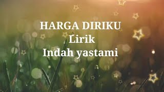 Download lagu lirik lagu harga diri ku walli {cover indah yastami} mp3