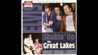Elvis Presley - Shakin Up The Great Lakes - April 26, 1977 Full Album