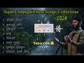 sujan chapagain best song collection/ sujan chapagain super hit song collection 2024 /