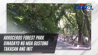 Arroceros Forest Park dinadayo ng mga gustong takasan ang init | TV Patrol