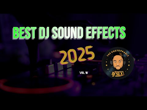 DJ SOUND EFFECTS 2025 | FREE DJ SAMPLES 2025 | DJ DROPS 2025 | (NEW) VOL.18 | DJ SLY