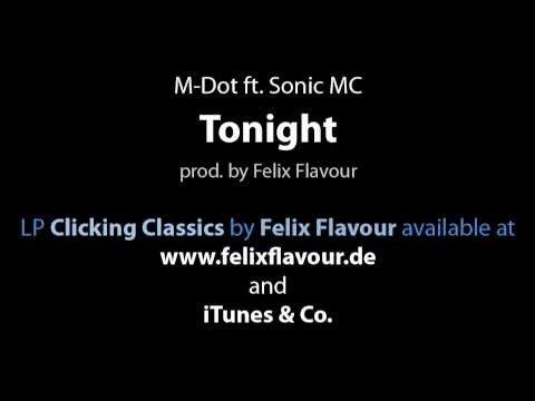 M-Dot ft. Sonic MC - Tonight (prod. by Felix Flavour)