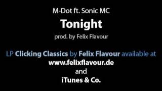 M-Dot ft. Sonic MC - Tonight (prod. by Felix Flavour)