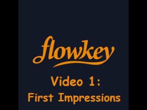 flowkey Review Video 1:  First Impressions