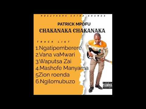NGATIPEMBERERE TRACK 1 .@ Patrick Mpofu 