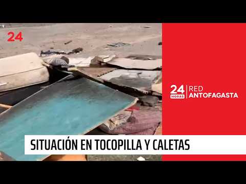 Situación en Tocopilla y caletas de la comuna | 24 Horas - Red Antofagasta