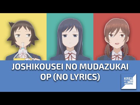 Rin! Moon! dass! cry! - Joshikousei no Mudazukai OP 1 Non-Lyric Videos with Color Coded