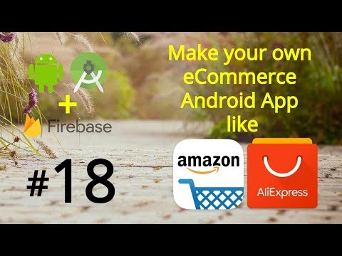 Make an Android App like Amazon AliExpress eCommerce Android App Project Tutorial