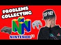 Problems When Collecting For Nintendo 64