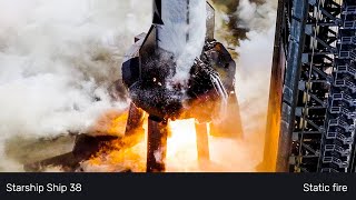 Starship Ship 38 Static fire