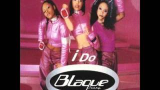 Blaque - I Do (Featuring Lisa &quot;Left Eye&quot; Lopes)