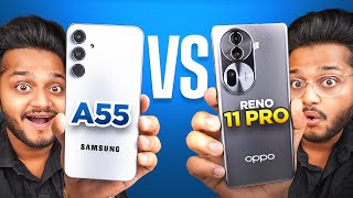Samsung Galaxy A55 Vs Oppo Reno 11 Pro Best ALL-ROUNDER Smartphone?