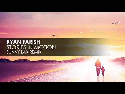 Ryan Farish - Stories In Motion (Sunny Lax Remix)