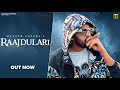 RAAJDULARI (LYRICAL) राजदुलारी Masoom Sharma || New Haryanvi DJ Song 2022