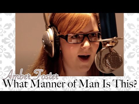 What Manner of Man is This? | Amber Foster sings Ben Everson