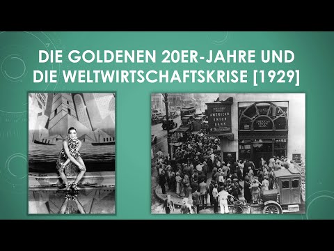 Geschichte: Goldene 20er und die Weltwirtschaftskrise 1929 einfach und kurz erklärt