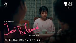 JANI BE GOOD (DESEMBER JANI) - OFFICIAL INTERNATIONAL TRAILER