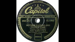 UK New Entry 1953 (53) Nat ''King'' Cole - Mother Nature And Father Time