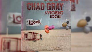 Chad Gray  &amp; Violent Idols &quot;LOSER&quot; Official Music Video
