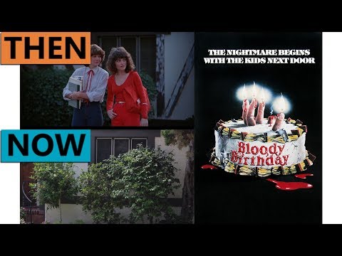 Bloody Birthday | Then & Now 1980s Los Angeles | Filming Locations California