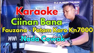 Download lagu Fauzana - Ciinan Bana Patam Gondang [Karaoke] Kn7000 - Nada Pria | Ajrin Musik mp3