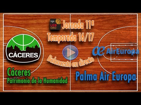 Cáceres Patrimonio de la Humanidad - Palma Air Europa [LEB Oro 16/17]