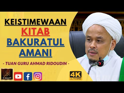 Tuan Guru Ahmad Ridoudin - KEISTIMEWAAN KITAB BAKURATUL AMANI