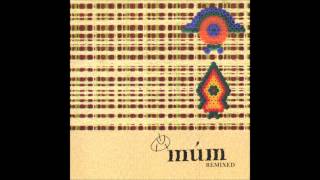 Múm - Smell Memory (Traktor Remix)