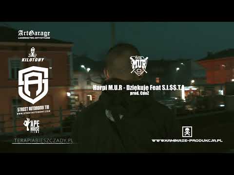 Harpi M.U.R Feat. S.I.$$.T.A. - Dziękuję prod. CdoZ
