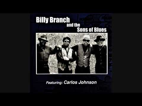 Billy Branch & The Sons Of Blues feat. Carlos Johnson - The Thrill Is Gone