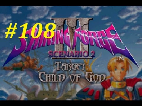 Shining Force 3 (Scenario 2) Walkthrough (108) Chapter 4: Desecration Of The Holy Land