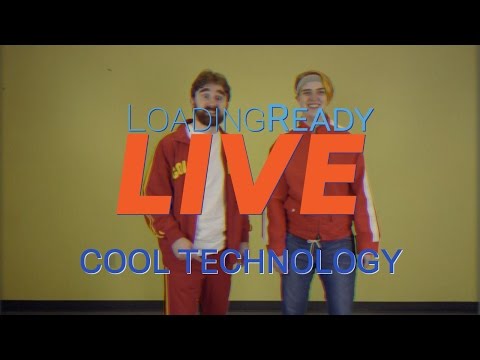 LoadingReadyLIVE Ep20 – COOL TECHNOLOGY