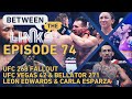 BTL Tourney | UFC 268 Fallout, Leon Edwards and Carla Esparza, Holloway vs. Rodriguez, More