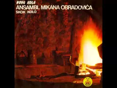 Ansambl Mikana Obradovica - Nova kola