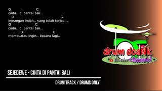 Download lagu Sejedewe - Cinta Di Pantai Bali (drums only) [chord gitar & lirik] mp3