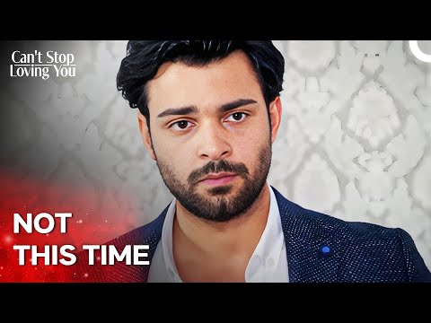 Time to Ruin Koray and Melek's Plan | Can't Stop Loving You