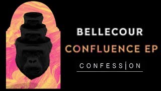 Bellecour - Everybody Goes | CONFESSION