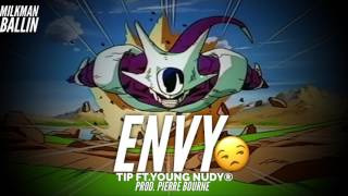 Tip ft.Young Nudy - "Envy"