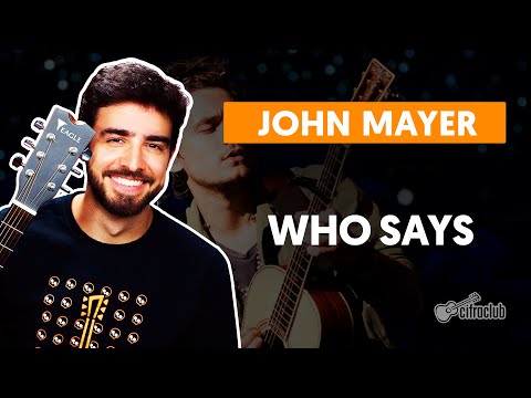 Who Says - John Mayer