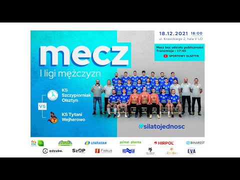 KS SZCZYPIORNIAK OLSZTYN  vs  KS TYTANI WEJHEROWO