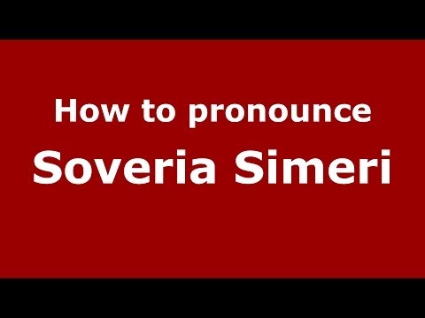 How to pronounce Soveria Simeri (Italian/Italy) - PronounceNames.com