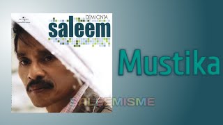 Download lagu SALEEM - Mustika | Video Lirik mp3