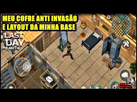 ●MEU COFRE ANTI INVASÃO E LAYOUT DA MINHA BASE NO Last Day On Earth