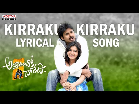 Attarintiki Daredi Songs W/Lyrics - Kirraku Kirraku Song - Pawan Kalyan Samantha DSP