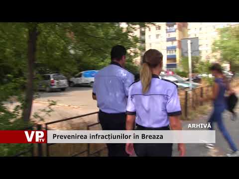 Prevenirea infracțiunilor în Breaza