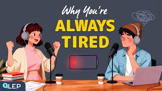 Why Are You Always Tired? | Daily English Speaking Conversations for Beginners (A2-B1)