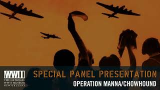 Operation Manna/Chowhound: Delivering Food From The Skies