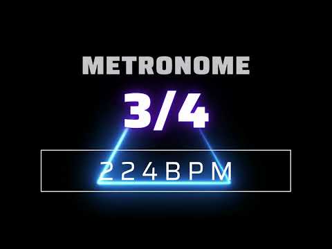 3/4 METRONOME 224 BPM △