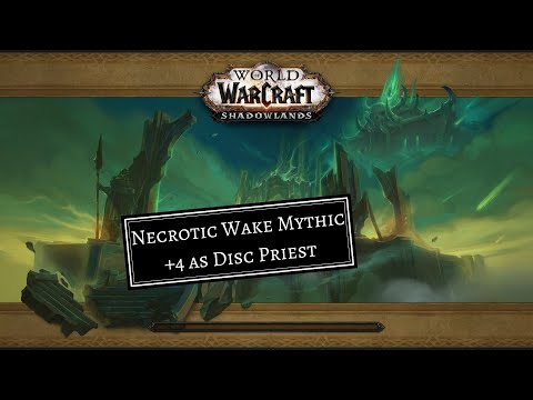 Healing Mythic +4 Necrotic Wake as Disc Priest