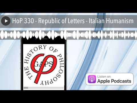 HoP 330 - Republic of Letters - Italian Humanism